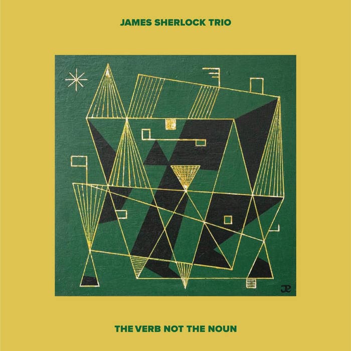 The Verb Not The Noun — James Sherlock